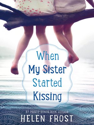 cover image of When My Sister Started Kissing